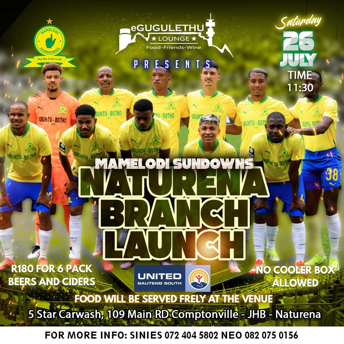 MandlaLx's tweet photo. @maetsebane @Masandawana 🚨 Mamelodi Sundowns Naturena Branch Launch! 💛💙

📍 5 Star Carwash, 109 Main Rd, Comptonville, JHB - Naturena
📅 Saturday, 26 July
🕦 Time: 11:30 AM

🚫 No cooler box allowed

Let’s paint Naturena yellow! 💛

📲 For more info:
Sinies – 072 404 5802
Neo – 082 075 0156

#Sundowns https://t.co/WdA2OkcXNa