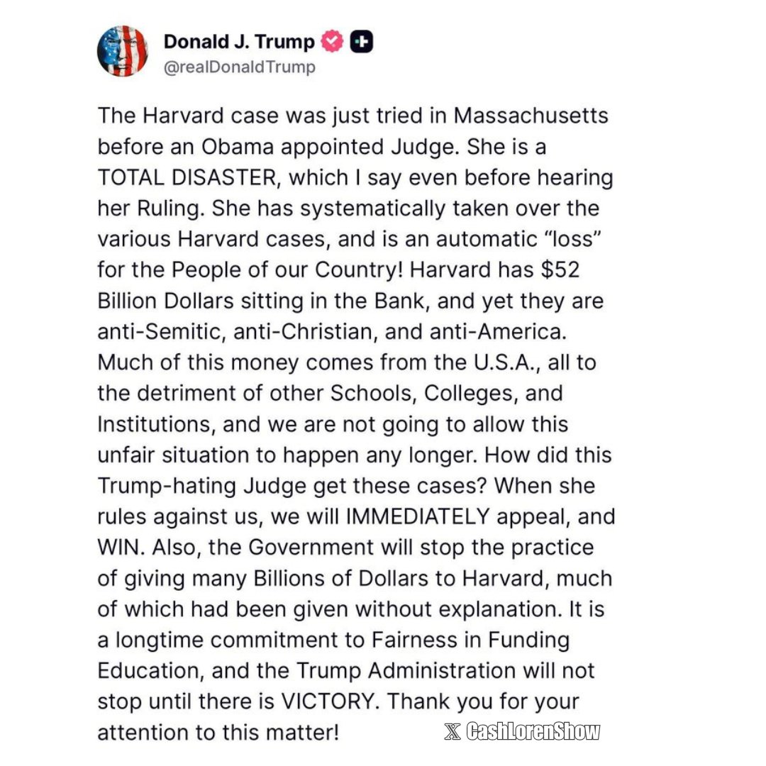 CashLorenShow's tweet image. President Trump puts the FINAL NAIL in the Coffin of Harvard University! "The Government will stop the practice of giving many Billions of Dollars to Harvard, much of which had been given without explanation." Defund these woke Marxist Ivy League Universities!