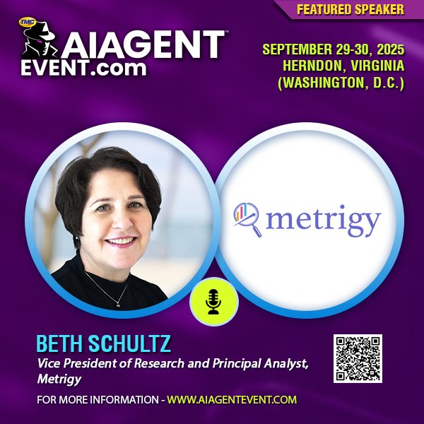 New AI Agent Event Featured Speaker: Beth Schultz, Metrigy's VP of Research, Principal Analyst.

Workforce Augmentation: Harnessing AI to Elevate Human Performance

Learn how AI-driven solutions enhance human performance across all CX roles

bit.ly/4lI1FYO

<a href="/Metrigy/">Metrigy</a>