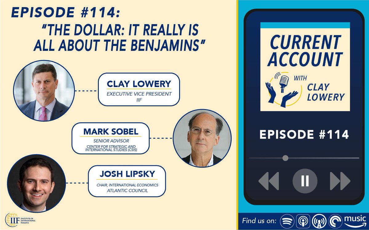 IIF's tweet image. ๐ Current Account with Clay Lowery ๐๏ธ
Ep. 114 - The Dollar: It Really is All About the Benjamins ๐ต
@sobel_mark of @CSIS & @joshualipsky of @ACGeoEcon @AtlanticCouncil sit down with Clay to talk all things #DollarPolicy under #Trump
Tune in Here: ow.ly/uw7r50WsQJp