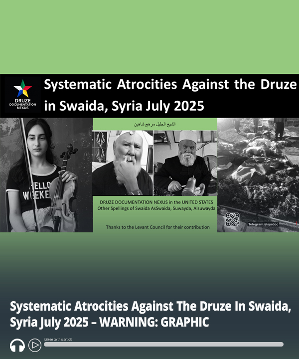 MEMRIReports's tweet image. Systematic Atrocities Against The #Druze In Swaida, #Syria July 2025 – WARNING: GRAPHIC – Audio of report here ow.ly/jU5Y50WsPGN #MEMRI