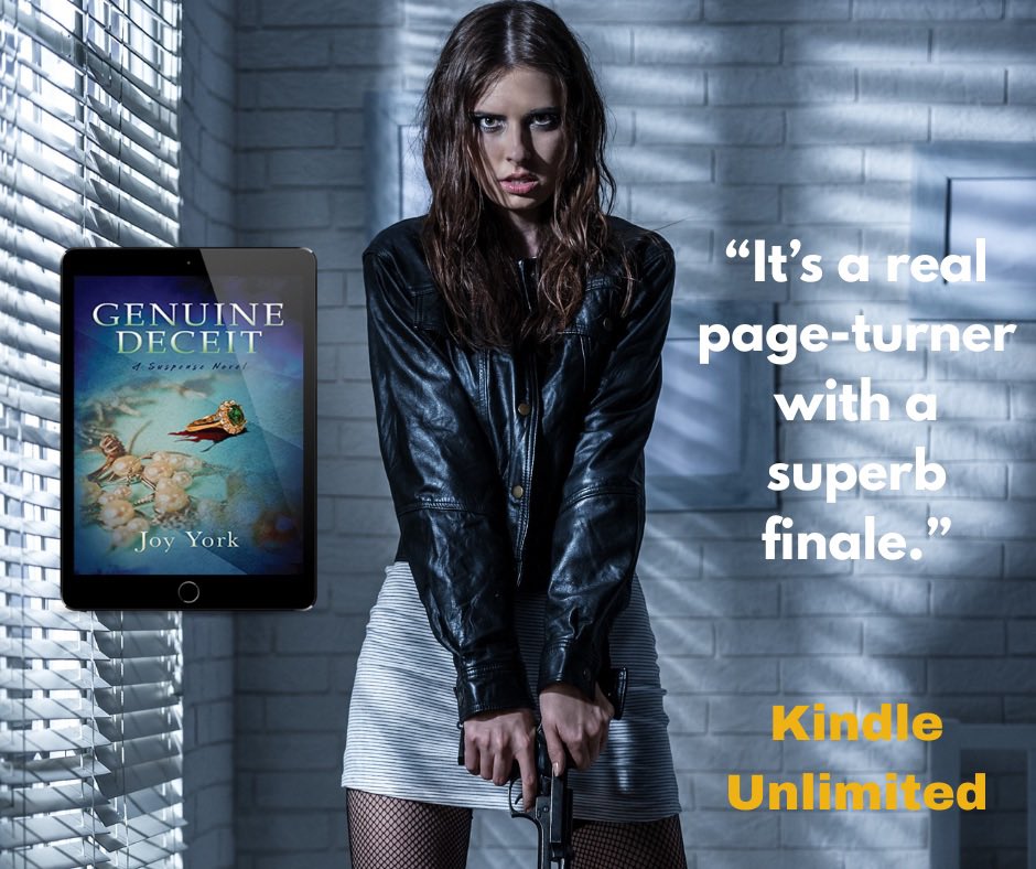 Joy York (@joyyorkauthor) on Twitter photo Genuine Deceit: A Suspense Novel   Joy York
When a young woman finds herself unknowingly accountable for the past sins of her family, she must unravel their secrets and lies to stay alive.
Amazon Review: “Genuine Deceit is a novel filled with intrigue, mystery, unsuspected Genuine Deceit: A Suspense Novel   Joy York
When a young woman finds herself unknowingly accountable for the past sins of her family, she must unravel their secrets and lies to stay alive.
Amazon Review: “Genuine Deceit is a novel filled with intrigue, mystery, unsuspected