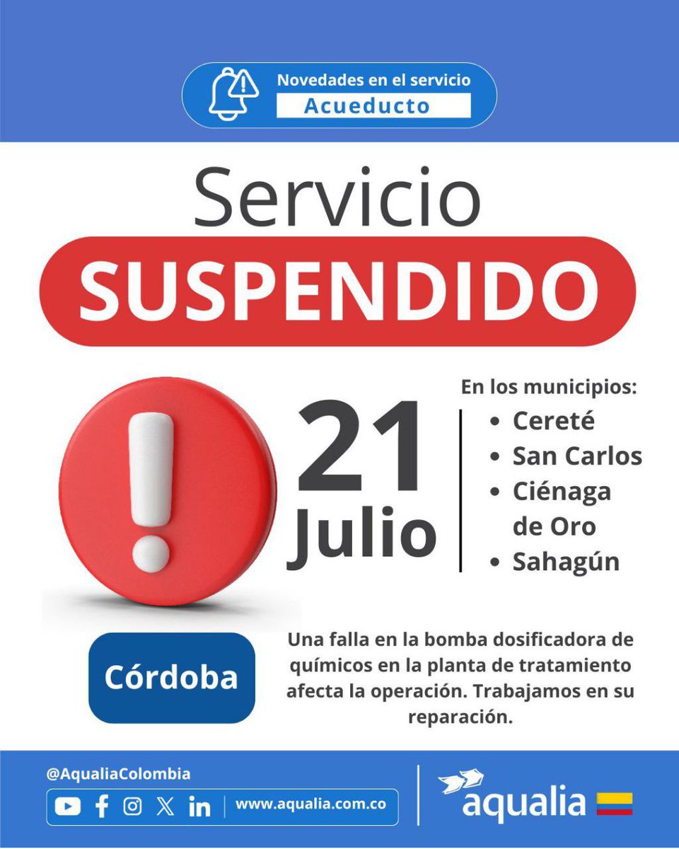 🚨 21 de julio | Suspensión del servicio de acueducto en Cereté, San Carlos, Ciénaga de Oro y Sahagún por falla en bomba dosificadora.
Estamos trabajando en la reparación. Gracias por tu comprensión.

#AqualiaCórdoba