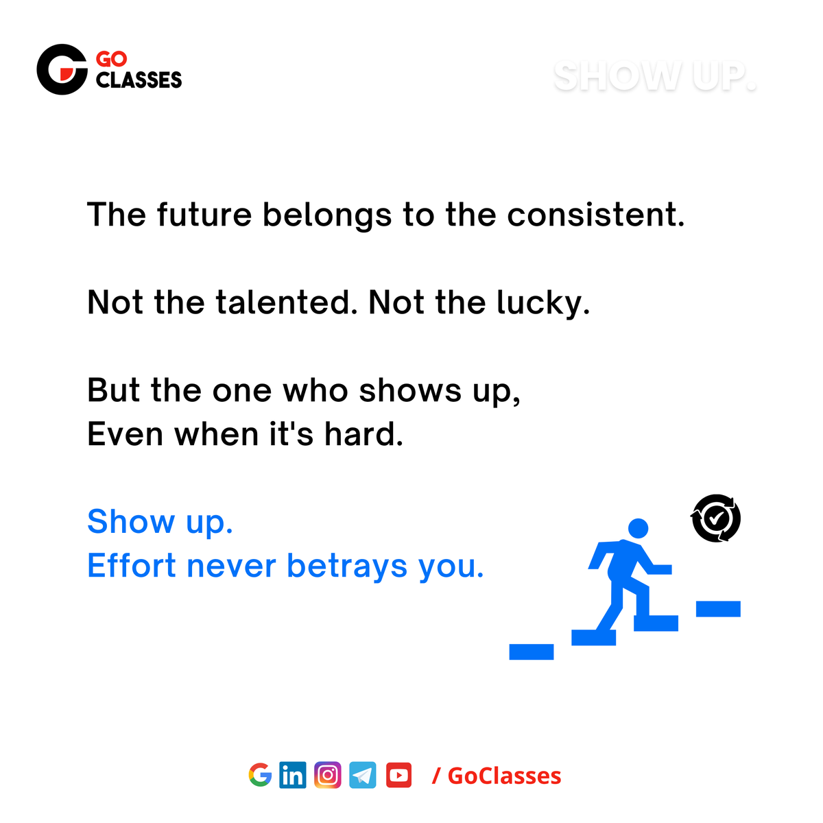 GOClasses_CSE's tweet image. Show up.  Effort never betrays you.🏅  

#GOClasses #Motivation 
#GATE2026 #TopperMindset