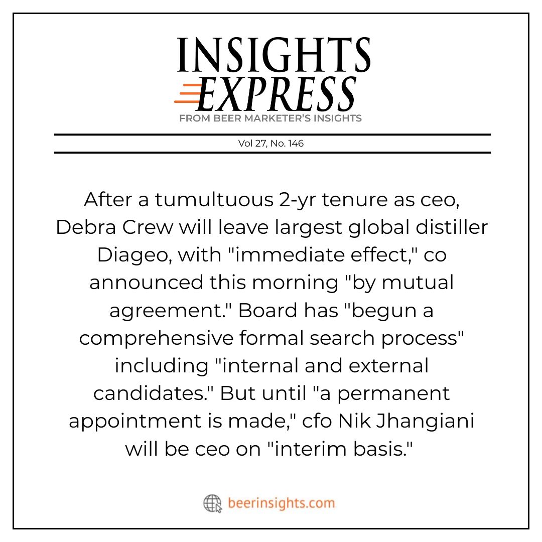 Diageo CEO Debra Crew Steps Down; CFO Nik Jhangiani Named Interim CEO. Read the Full Details: beerinsights.com/archive-articl…