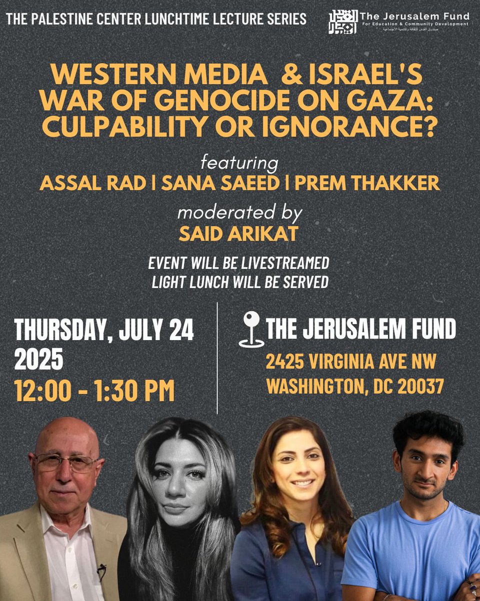PalestineCenter's tweet image. Join us Thursday at 12pm for a panel with @AssalRad, @SanaSaeed, @prem_thakker, moderated by @SMArikat, to explore why Western media continues to whitewash a genocide. Is it culpability or is it ignorance?
📍The Jerusalem Fund, Washington DC
thejerusalemfund.org/2025/07/wester…