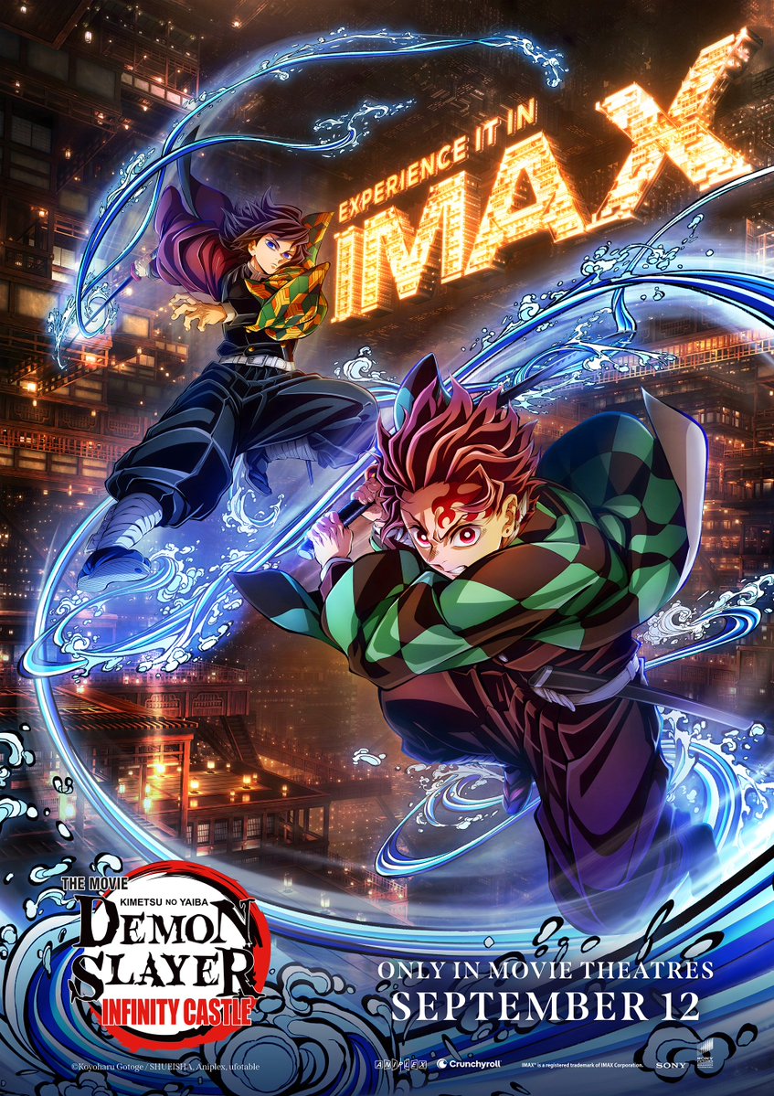 DemonSlayerUSA's tweet image. New exclusive @IMAX poster for Demon Slayer: Kimetsu no Yaiba Infinity Castle 🌊
Experience the first feature film in the three-part cinematic trilogy in IMAX on September 12
#DemonSlayer #InfinityCastle #IMAX