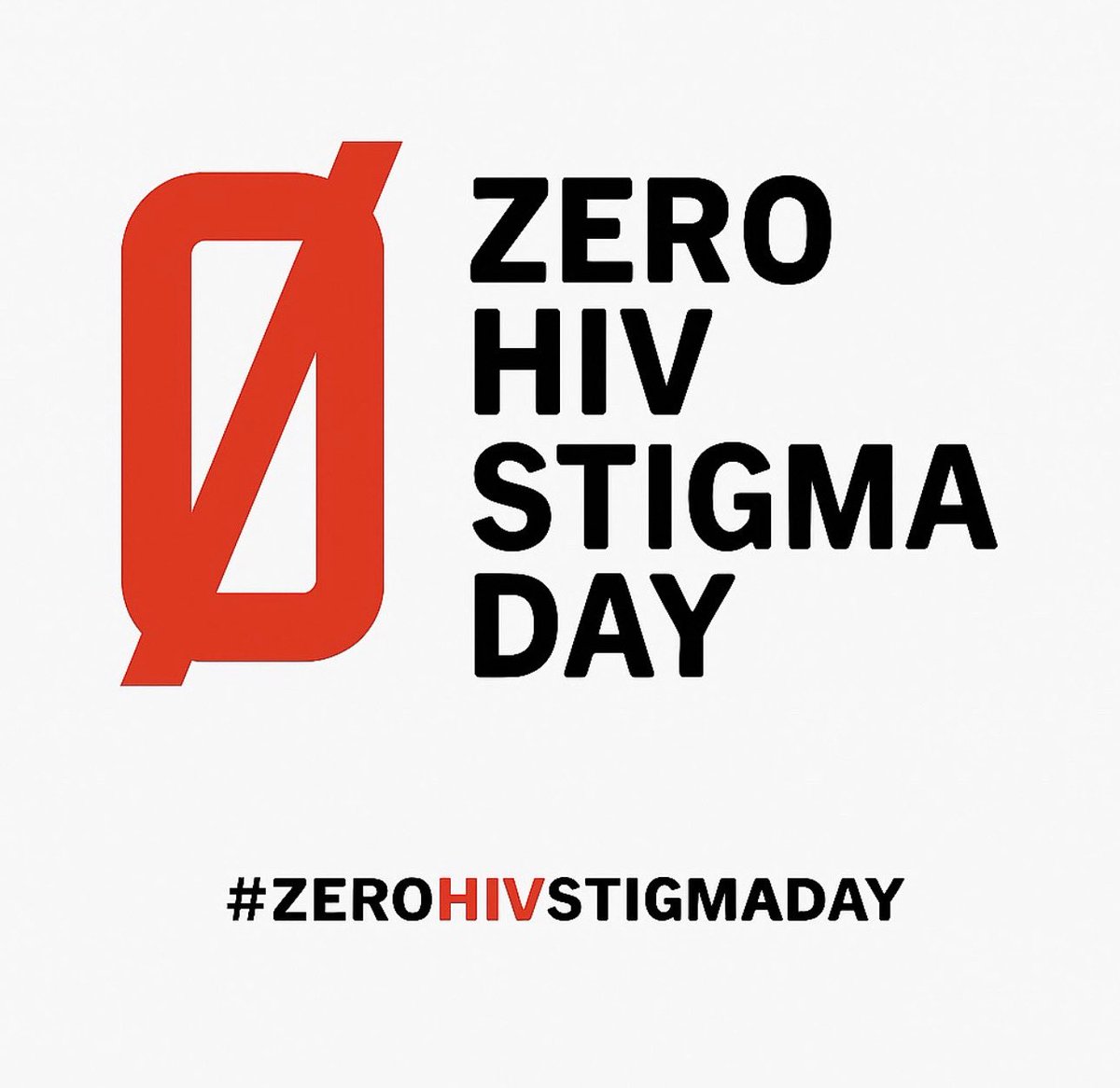 Today is #ZeroHIVStigmaDay
Stigma keeps people from getting tested, treated, and supported.

It isolates. It harms. It’s time to leave it behind.

Let’s talk. Let’s learn. Let’s show up for people living with HIV with dignity, not judgment. #EndHIVStigma
