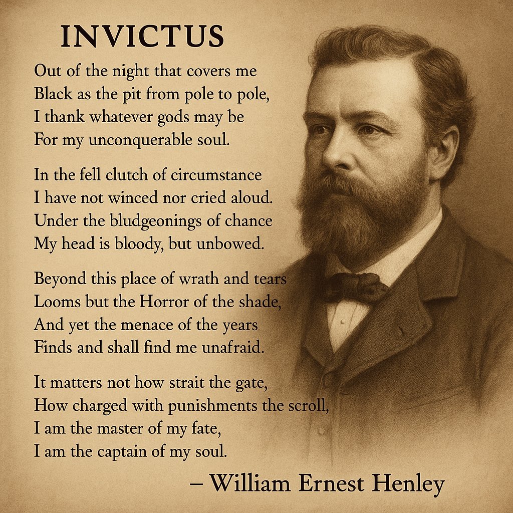 “I am the master of my fate,
I am the captain of my soul.”
– William Ernest Henley, Invictus

In the dim hospital wards of the 19th century, a young William Ernest Henley faced a grim diagnosis: tuberculosis of the bone. By age 17, he had lost one leg, and doctors warned that the