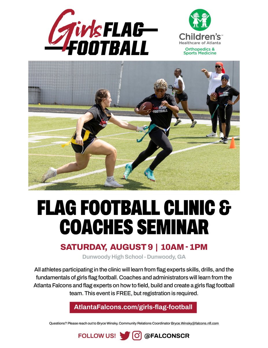 <a href="/AtlantaFalcons/">Atlanta Falcons</a> Girls Flag Football Clinic and Coaches Seminar presented by  <a href="/childrensatl/">Children's</a> 

📆 Saturday, August 9 
 ⏰ 10:00 am - 1:00 pm
 📍Location: Dunwoody High School

The event is free, but registration is required. 
Register at: atlantafalcons.com/girls-flag-foo…