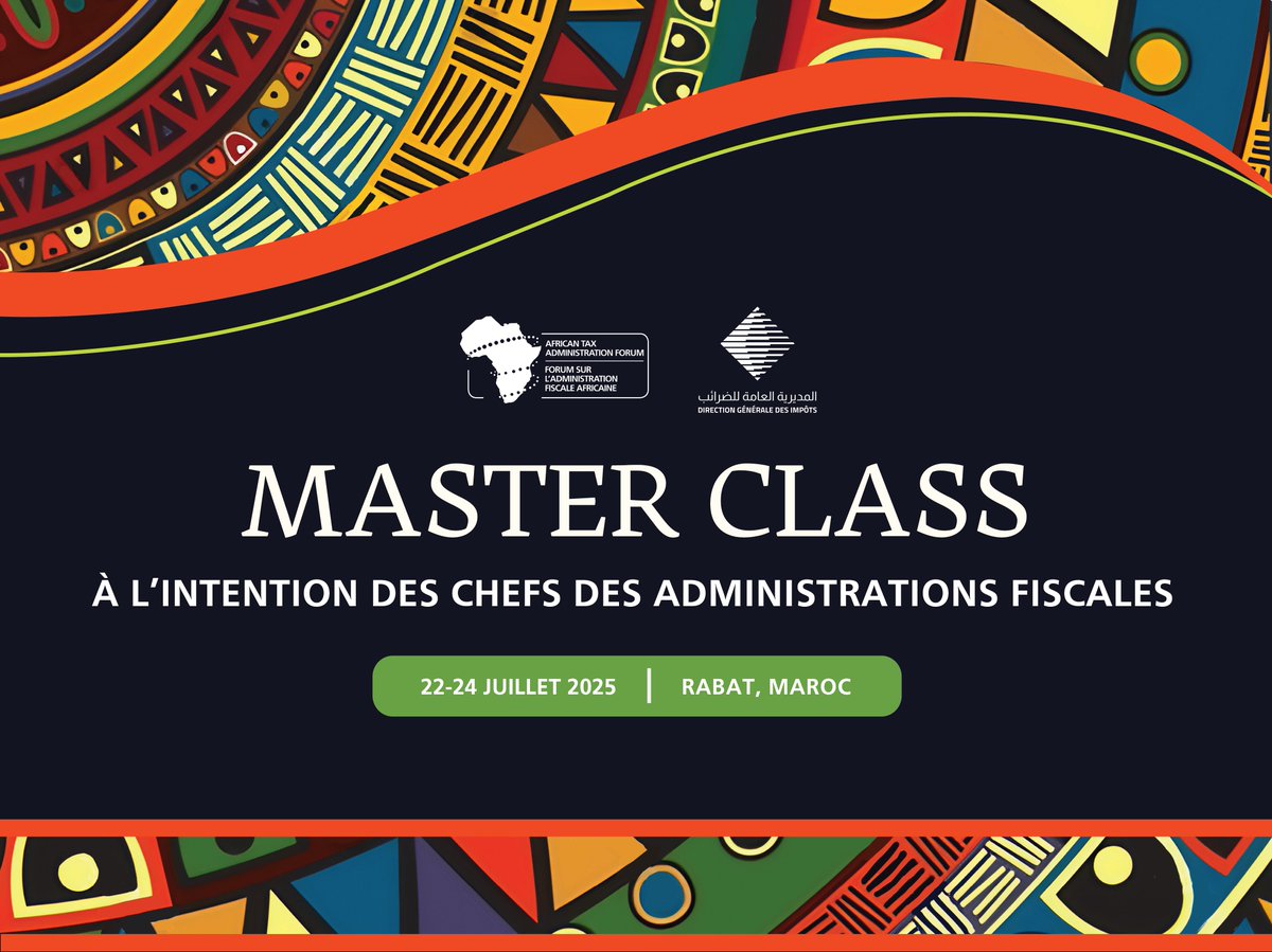 ATAFtax's tweet image. La master class de l’ATAF à l’intention des chefs des administrations fiscales se tient à Rabat du 22 au 24 juillet, accueillie par la Direction Générale des Impôts du Royaume du Maroc.
Ce forum de haut niveau permet aux Directeurs généraux/Commissaires généraux d'Afrique de…