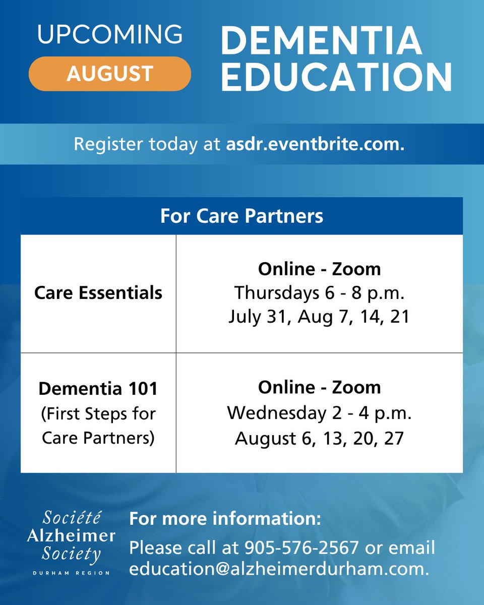 Our upcoming August education programs are designed to support care partners, families, and individuals living with dementia through practical information and guidance. To learn more &amp; register, please visit asdr.eventbrite.com.

905-576-2567 | education@alzheimerdurham.com