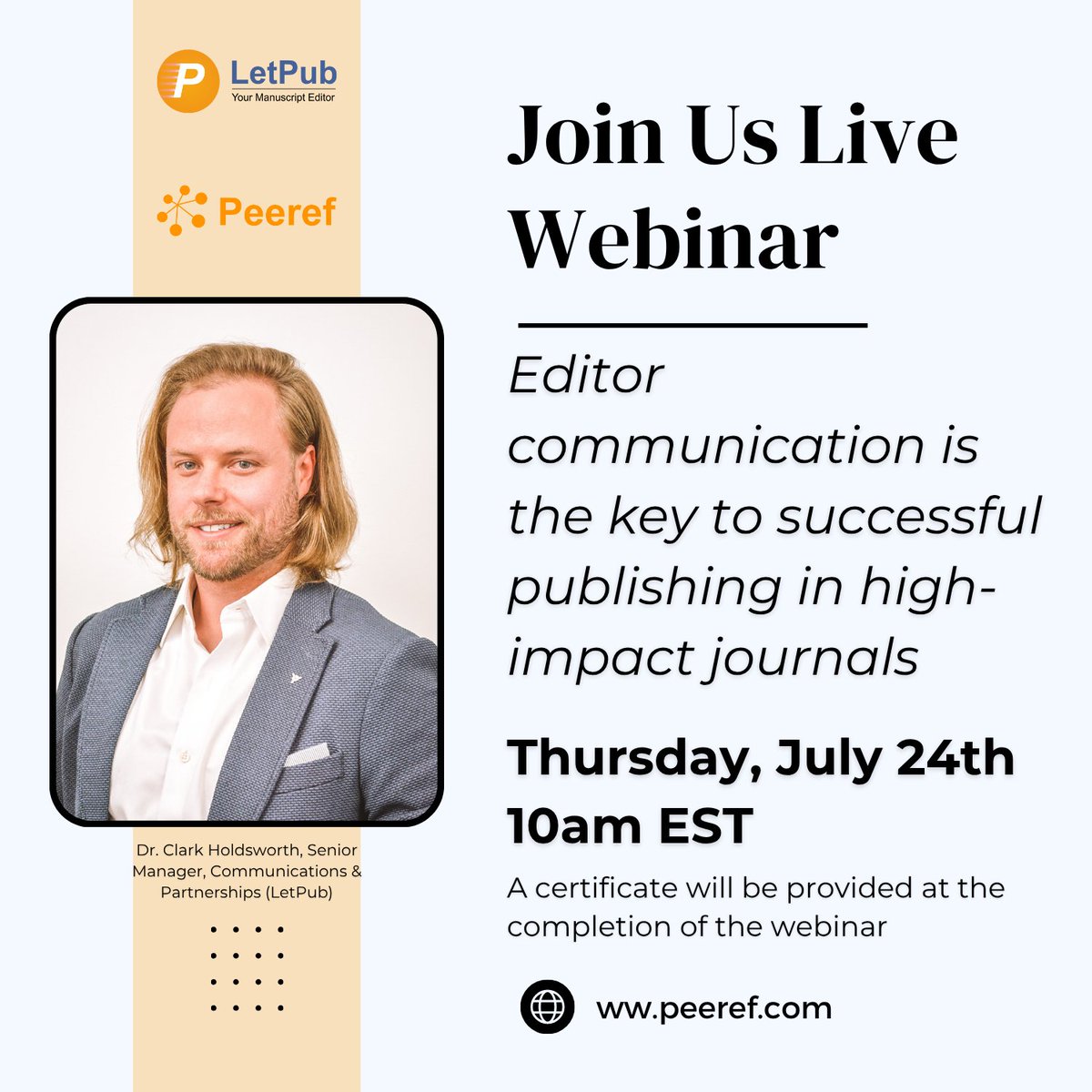 Peeref1's tweet image. Don’t forget to register for this week’s webinar! Join us on July 24th at 10am EST for "Communicating with Editors" with Dr. Clark Holdsworth as he shares his expertise in fostering partnerships and educational experiences with authors and journals: peeref.com/webinars/9619b…
