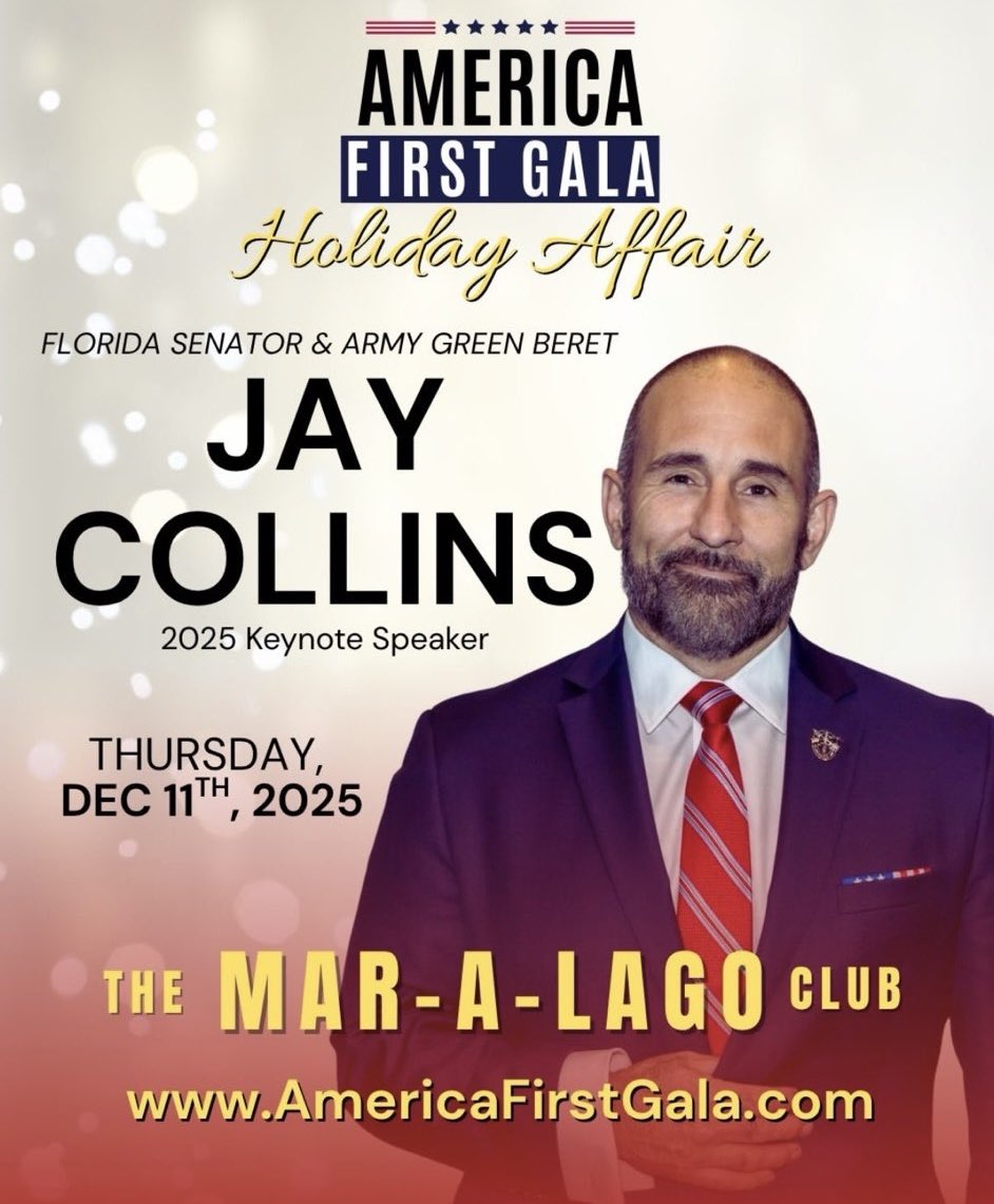 JayCollinsFL's tweet image. I am honored to serve as the 2025 Keynote Speaker at the America First Gala at Mar-a-Lago on December 11th!
As a Florida Senator and retired Army Green Beret, I’m fired up to stand alongside patriots who are committed to faith, family, and freedom.
Let’s celebrate all we’ve…