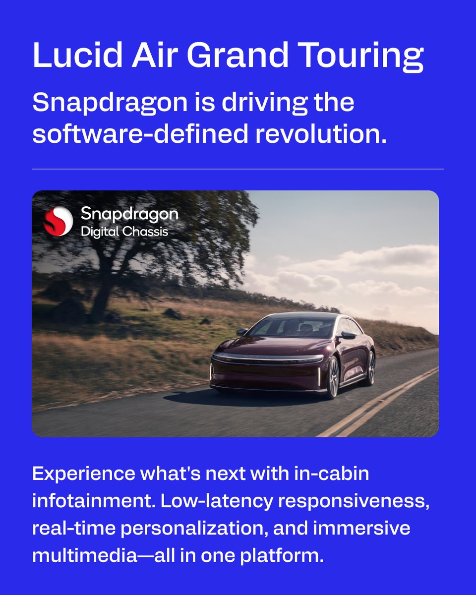 Qualcomm's tweet image. .@Snapdragon Cockpit powers the @LucidMotors Air Grand Touring—delivering premium infotainment, seamless personalization, and an elevated in-cabin experience.