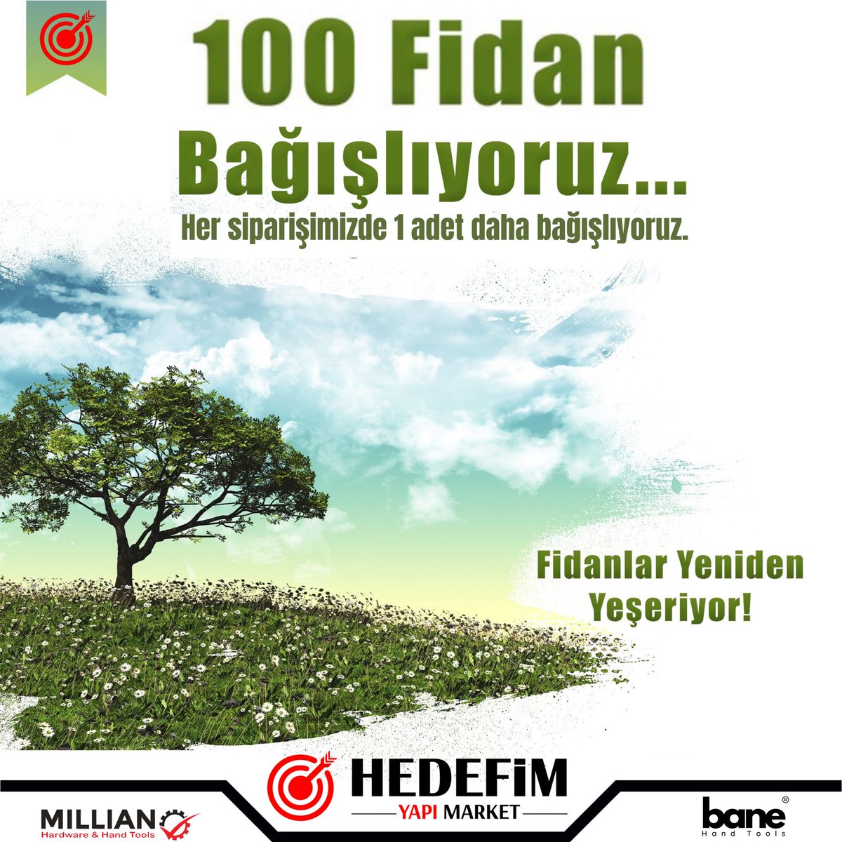 HedefimYapi's tweet image. Ormanlarımızın başına gelen-getirilen yangınlarla birlikte ne yazık ki binlerce hektar yeşilimiz yok oldu, binlerce canlı yuvasını kaybetti.

Hedefim Yapı Market olarak sorumluluk alıyoruz:

100 fidan bağışlıyoruz ve her sosyal medya siparişinizde 1 fidan daha bağışlıyoruz.…