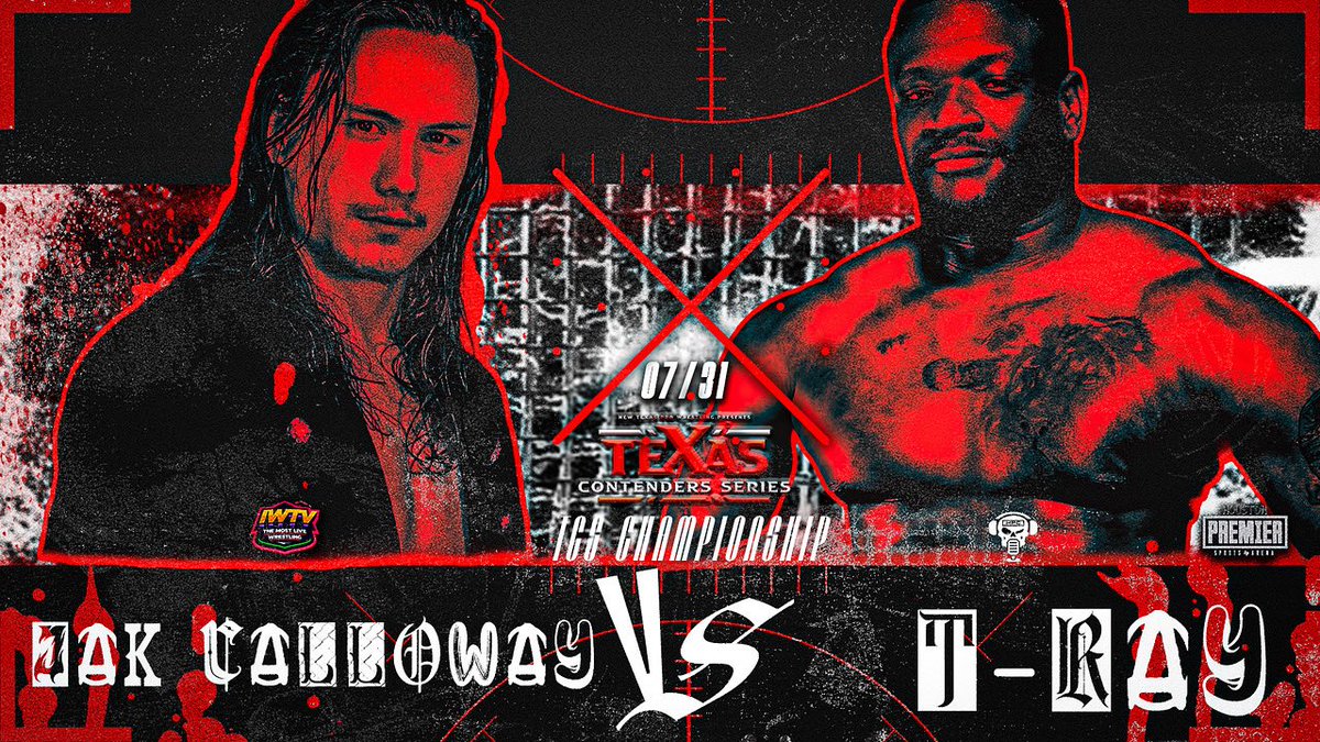 Texas Contenders Series (@texascontenders) on Twitter photo ❗️MATCH ANNOUNCEMENT❗️
Singles Match:
<a href="/JakCalloway/">Jak Calloway</a> v <a href="/The_Ray_Of_Lite/">T-Ray82</a>
Live on <a href="/indiewrestling/">IWTV</a>
Presented by <a href="/HPCBadGuys/">💀Heels Pops Chairshots💀</a>
Graphic <a href="/ber0ck0/">ber0ck</a>
#TCS55 • 7/31 • 8PM
Houston Premier Arena
🎟️: NewTexasPro.Com/Events ❗️MATCH ANNOUNCEMENT❗️
Singles Match:
<a href="/JakCalloway/">Jak Calloway</a> v <a href="/The_Ray_Of_Lite/">T-Ray82</a>
Live on <a href="/indiewrestling/">IWTV</a>
Presented by <a href="/HPCBadGuys/">💀Heels Pops Chairshots💀</a>
Graphic <a href="/ber0ck0/">ber0ck</a>
#TCS55 • 7/31 • 8PM
Houston Premier Arena
🎟️: NewTexasPro.Com/Events