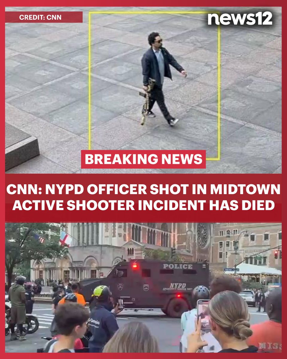 News12BX's tweet image. BREAKING UPDATE: According to CNN sources, the officer who was shot by the active shooter in Midtown Manhattan has died. bit.ly/4fb10MZ