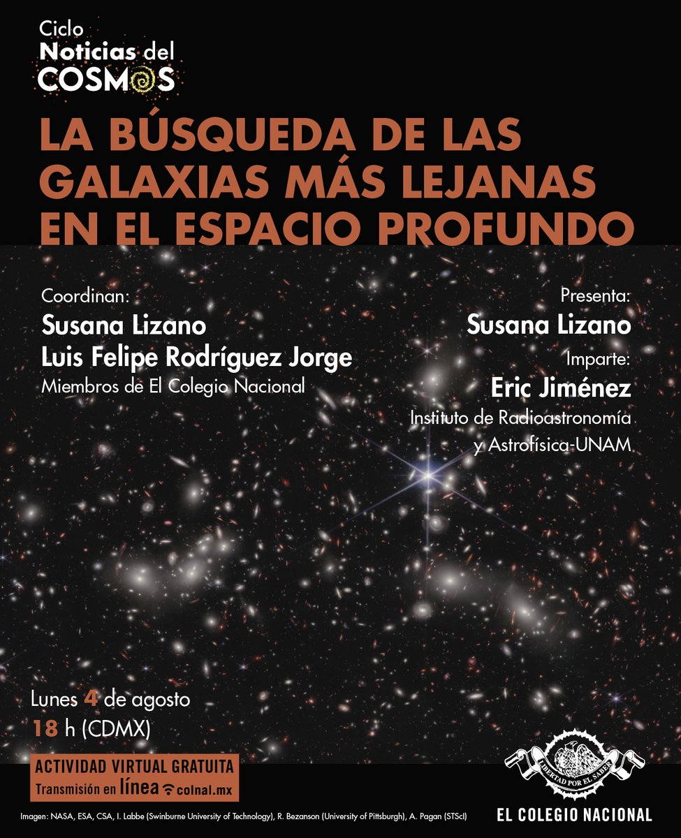 El Colegio Nacional (@colegional_mx) on Twitter photo 🪐✨🔭 En agosto las #NoticiasDelCosmos llevarán a un viaje fascinante más allá del tiempo y del espacio.
🔸 Lunes 4 de agosto · 18 h #VIRTUAL
🔸 Coordinan: Susana Lizano y Luis Felipe Rodríguez Jorge
🔸 Participa: Eric Jiménez (<a href="/IRyAUNAM/">IRyA UNAM Campus Morelia 📡</a>)
🌐 colnal.mx/agenda/la-busq… 🪐✨🔭 En agosto las #NoticiasDelCosmos llevarán a un viaje fascinante más allá del tiempo y del espacio.
🔸 Lunes 4 de agosto · 18 h #VIRTUAL
🔸 Coordinan: Susana Lizano y Luis Felipe Rodríguez Jorge
🔸 Participa: Eric Jiménez (<a href="/IRyAUNAM/">IRyA UNAM Campus Morelia 📡</a>)
🌐 colnal.mx/agenda/la-busq…