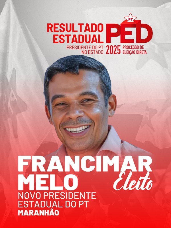 🔴 Resultado oficial do PED 2025!
Parabéns ao companheiro Francimar Melo , eleito presidente do PT no Maranhão.
Siga as redes do <a href="/francimarmmelo/">Francimar Melo</a>  e do <a href="/ptmaranhao_13/">PT Maranhão ⭐️</a>  para acompanhar as próximas ações e ficar por dentro.
Seguimos juntos e firmes rumo à reeleição do presidente