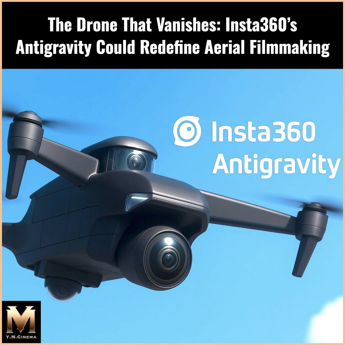 Y_M_Cinema's tweet image. The Insta360 Antigravity might be the first drone that completely vanishes from its own footage.

No rotors. No arms. No post cleanup.

Just pure, immersive 360° video.
👉 ymcinema.com/insta360-antig…
#360video