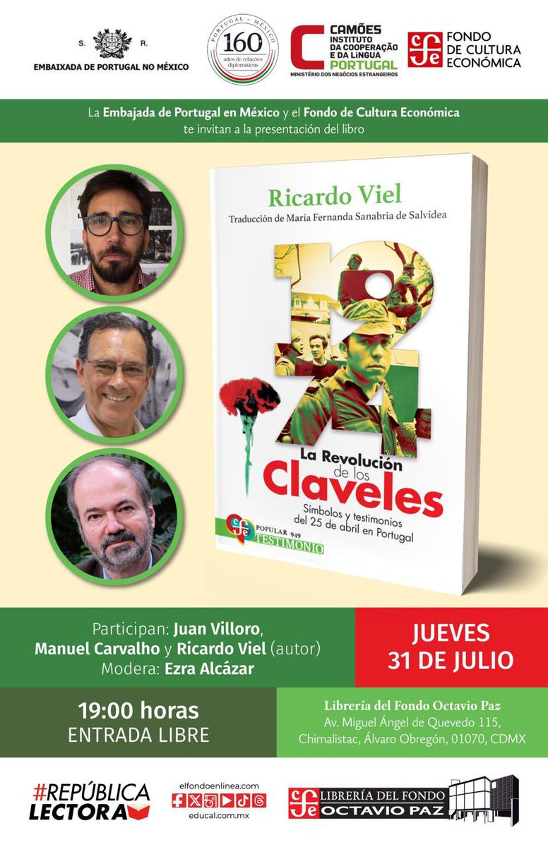 FCEMexico's tweet image. Con el fin de analizar este apasionante suceso histórico, te invitamos el próximo jueves a la #LibreríaOctavioPaz, junto con el autor charlarán sobre &quot;La revolución de los claveles&quot; @JuanVilloro56 y Manuel Carvalho, embajador de Portugal en nuestro país. Modera @EzraAlcazar ¡te…