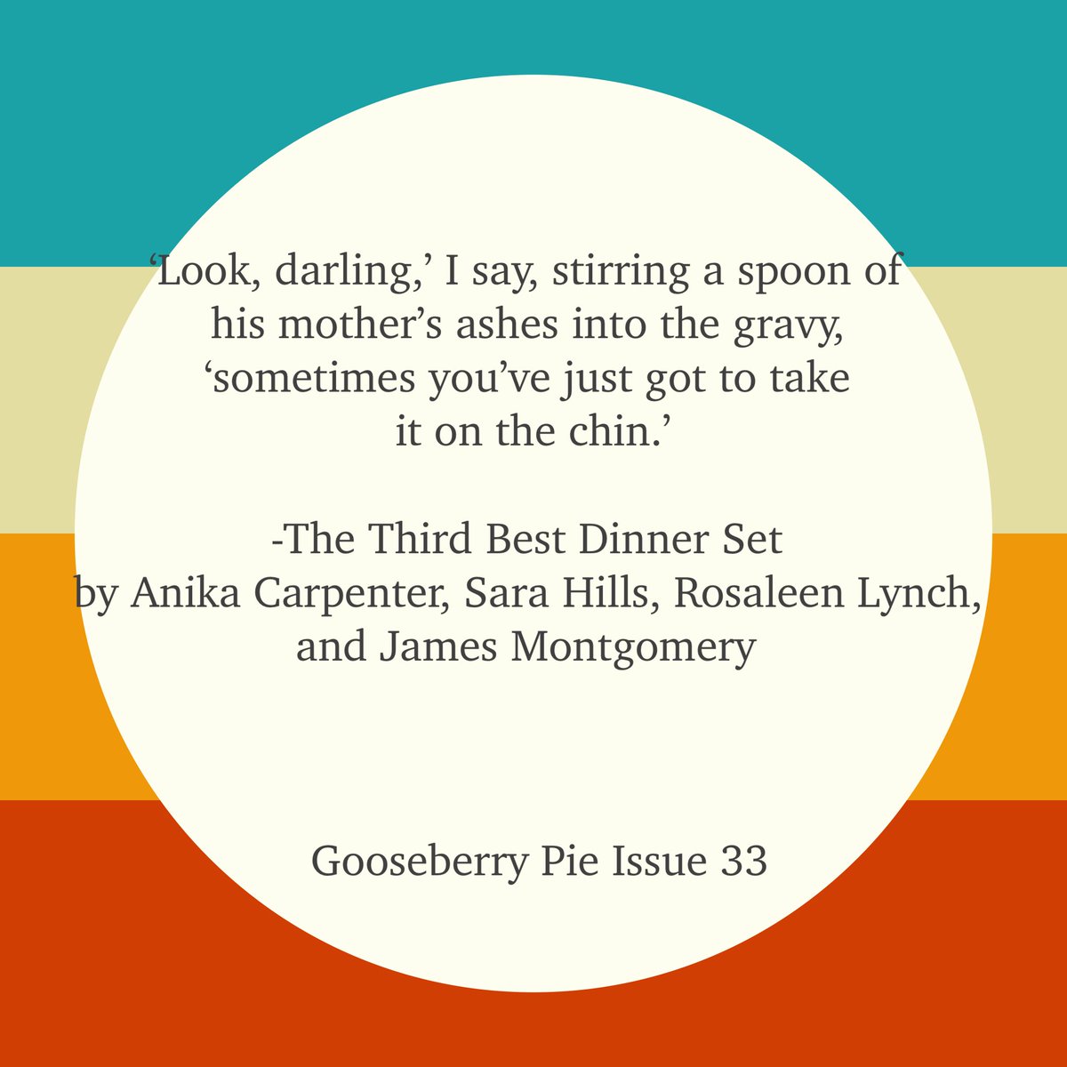 “The Third Best Dinner Set”

by Anika Carpenter, <a href="/sarahillswrites/">Sara Hills</a> Rosaleen Lynch James Montgomery