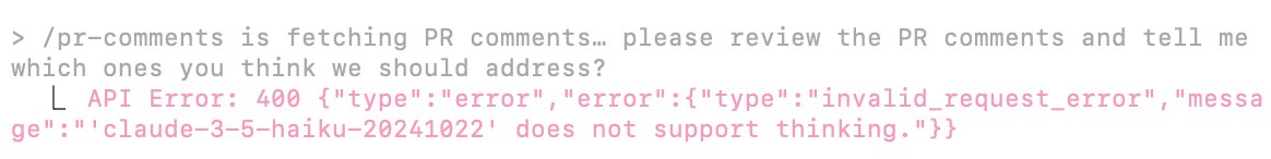 Looks like <a href="/claude_code/">Claude Code Community</a> uses 3.5 Haiku for it's built in PR comments slash command. Got an error because I used the word "think" in my message and it thought I was invoking reasoning.