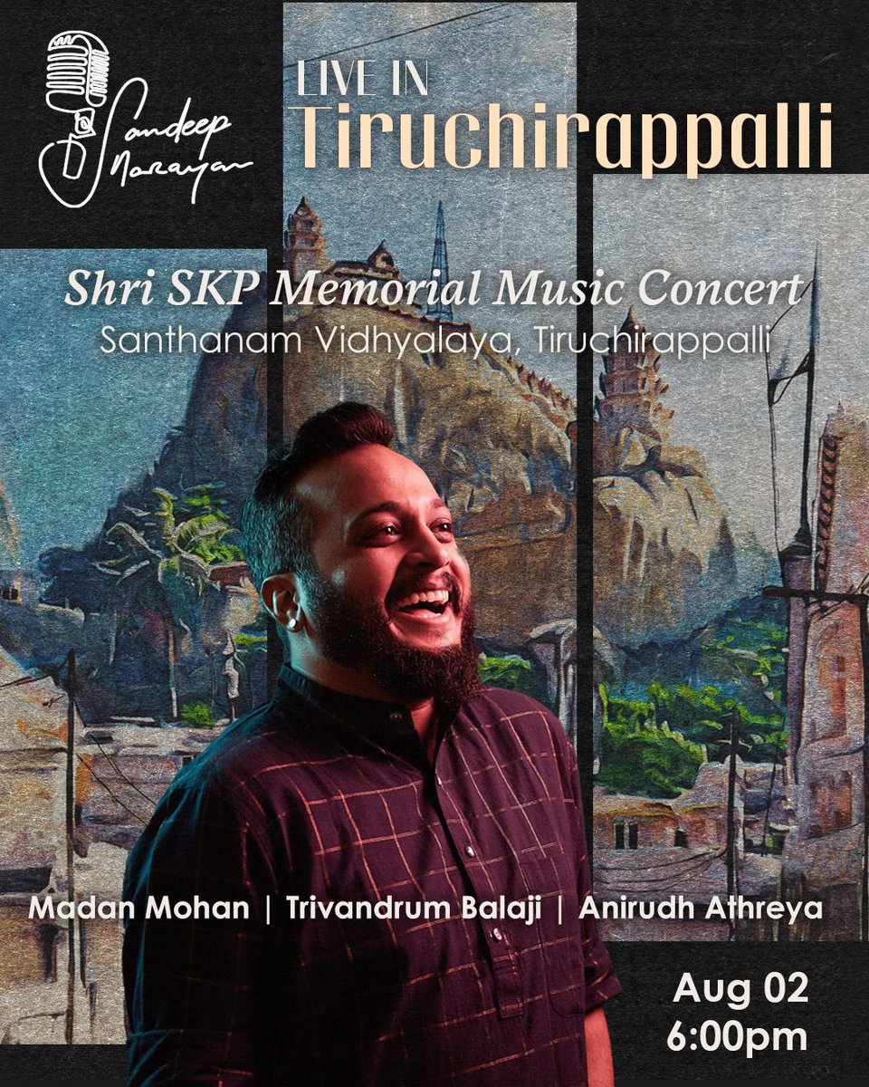 sandeepnmusic's tweet image. Honoured to perform in Trichy for Santhanam Vidhyalaya — a concert in memory of Sri S. Kunjithapadam, a visionary in education whose legacy lives on.
Join us for an evening of music and remembrance.
📍 Trichy | 🗓 Aug 2 | 🕕 6–8:30 PM
#SandeepNarayan #CarnaticMusic #TrichyConcert