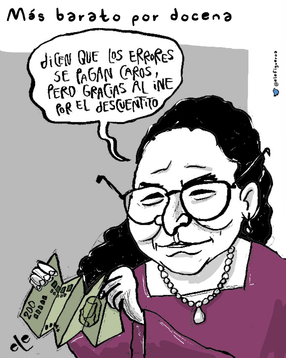 Los #Errores se pagan caro, pero con el #INE hay #Descuento 

Más barato por docena, cartón de  <a href="/elefigueroa/">eLe</a>