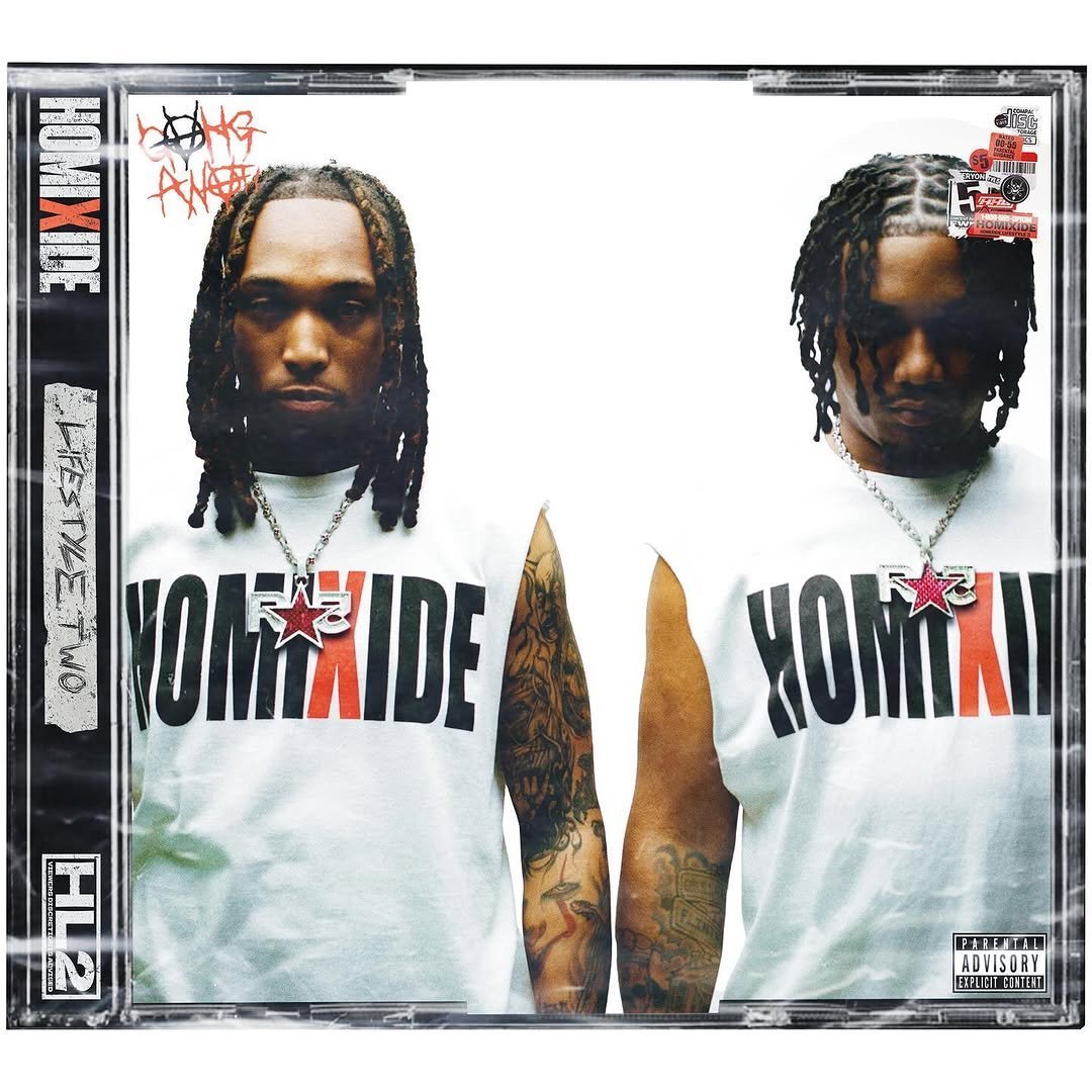 HOMIXIDE GANG
HOMIXIDE LIFESTYLE 2

OFFICIAL TRACKLIST 📝

FRIDAY 🚨

▫️ PC5
▫️ REDRAC
▫️ 1-800-555-OPIUM
▫️ CALL ON ME
▫️ 5G
▫️ PB&amp;J (feat. Ken Carson)
▫️ SOUL-FLY
▫️ VICE CITY
▫️ FRANK MATTHEWS
▫️ CHOPSHOP (feat. Playboi Carti)
▫️ VILLAIN!
▫️ FACETIME
▫️ JOHNNY CAGE
▫️ SOBER