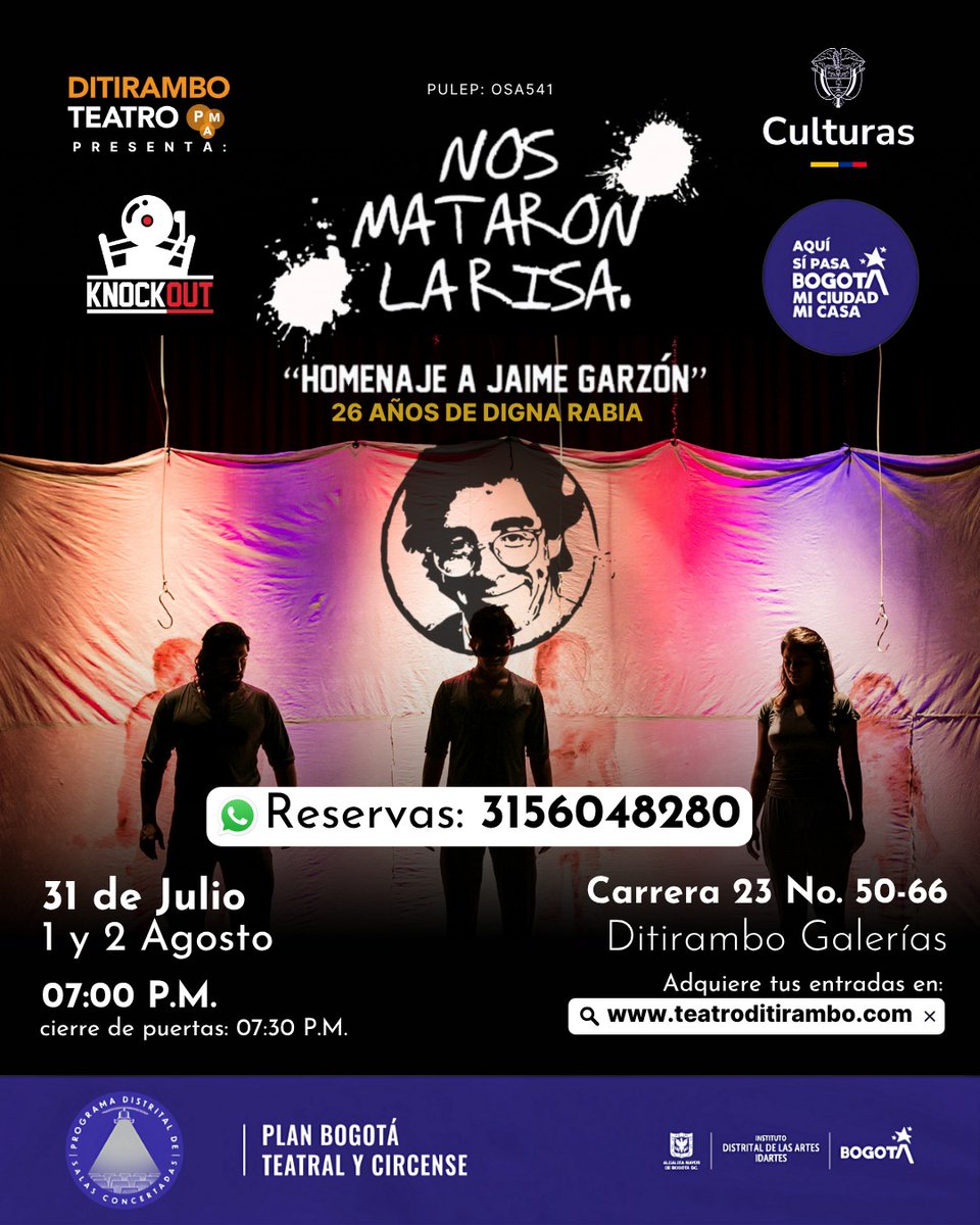 🕯️ A 26 años del asesinato de Jaime, vuelve a Bogotá "NOS MATARON LA RISA" del grupo antioqueño Knock Out, un homenaje a Garzón.

📅 31 de julio, 1 y 2 de agosto – 7 PM
📍Ditirambo Galerías (Cra. 23 #50-66)

🎟 Inscríbete aquí: forms.gle/udcKBBHW79d9hG…
💥 Promo 2 X $60.000