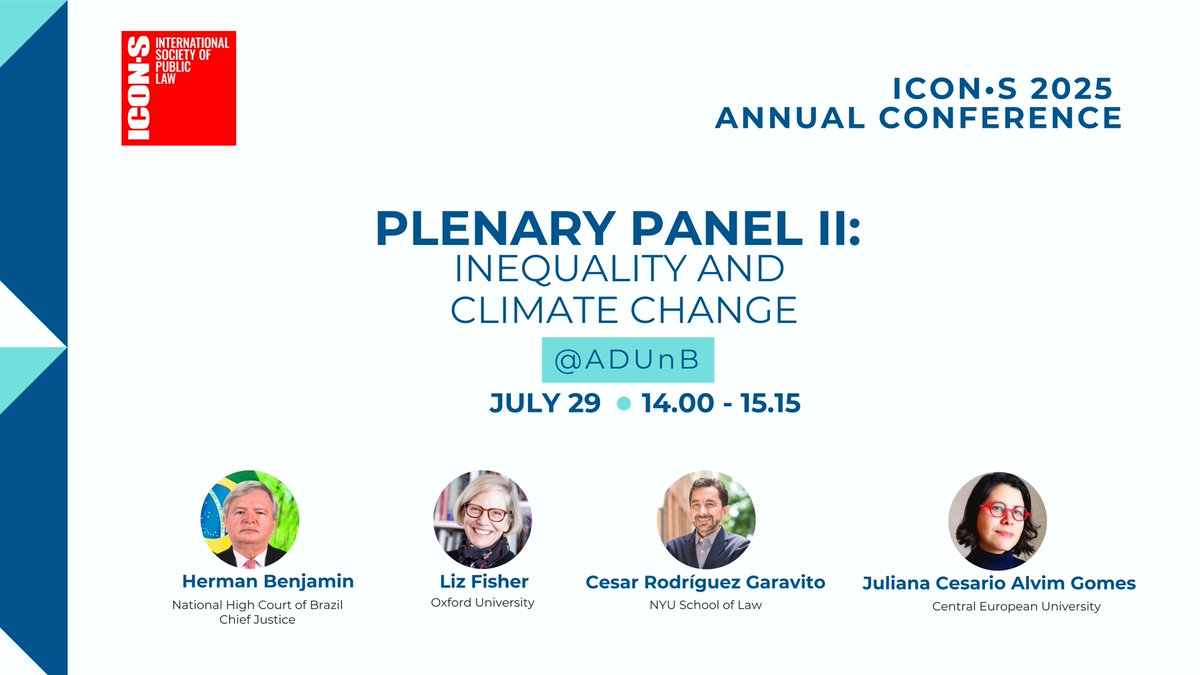 ICON__S's tweet image. 🔴📌PLENARY PANEL II: Inequality & Climate Change
🗓️ 29 July | 🕑 14:00
📍ADUnB
With:
👤 Herman Benjamin (Chief Justice, National High Court of Brazil)
👤 Liz Fisher (@OxfordLawFac)
👤 Cesar Rodríguez Garavito (@nyulaw)
👤 Juliana Cesario Alvim Gomes (@ceu)