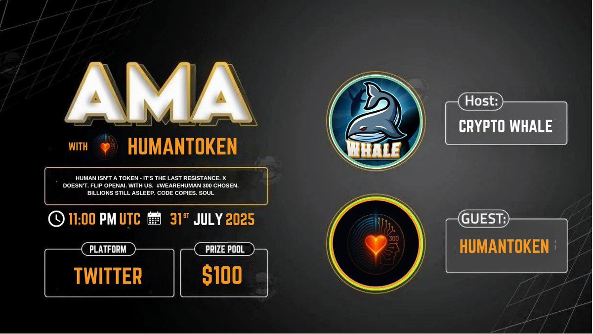 Crypto Whale Global (@cryptowhale1988) on Twitter photo 🎙️Join us for the Next Twitter Space AMA session with #HumanToken
🕰️ Date: 31st July 2025 at 11:00 PM, UTC
🏆 Prize : $100
🏠 Venue : x.com/CryptoWhale1988
〽️Rules:
1️⃣ Follow @Cryptowhale1988 & <a href="/humantoken300/">humantoken300</a>
2️⃣ Like & RT
3️⃣ Comment your Questions (Max 3)
4️⃣ Tag 3 Friends 🎙️Join us for the Next Twitter Space AMA session with #HumanToken
🕰️ Date: 31st July 2025 at 11:00 PM, UTC
🏆 Prize : $100
🏠 Venue : x.com/CryptoWhale1988
〽️Rules:
1️⃣ Follow @Cryptowhale1988 & <a href="/humantoken300/">humantoken300</a>
2️⃣ Like & RT
3️⃣ Comment your Questions (Max 3)
4️⃣ Tag 3 Friends