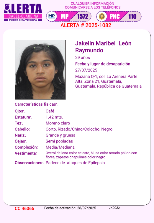 #AlertaIsabelClaudina
🚨 Ayúdenos a encontrar a
JAKELIN MARIBEL LEÓN RAYMUNDO
Desapareció  el 27 de Julio de 2025
Cualquier información comunicarse al teléfono 📞 1572
Gracias por difundir esta información❗