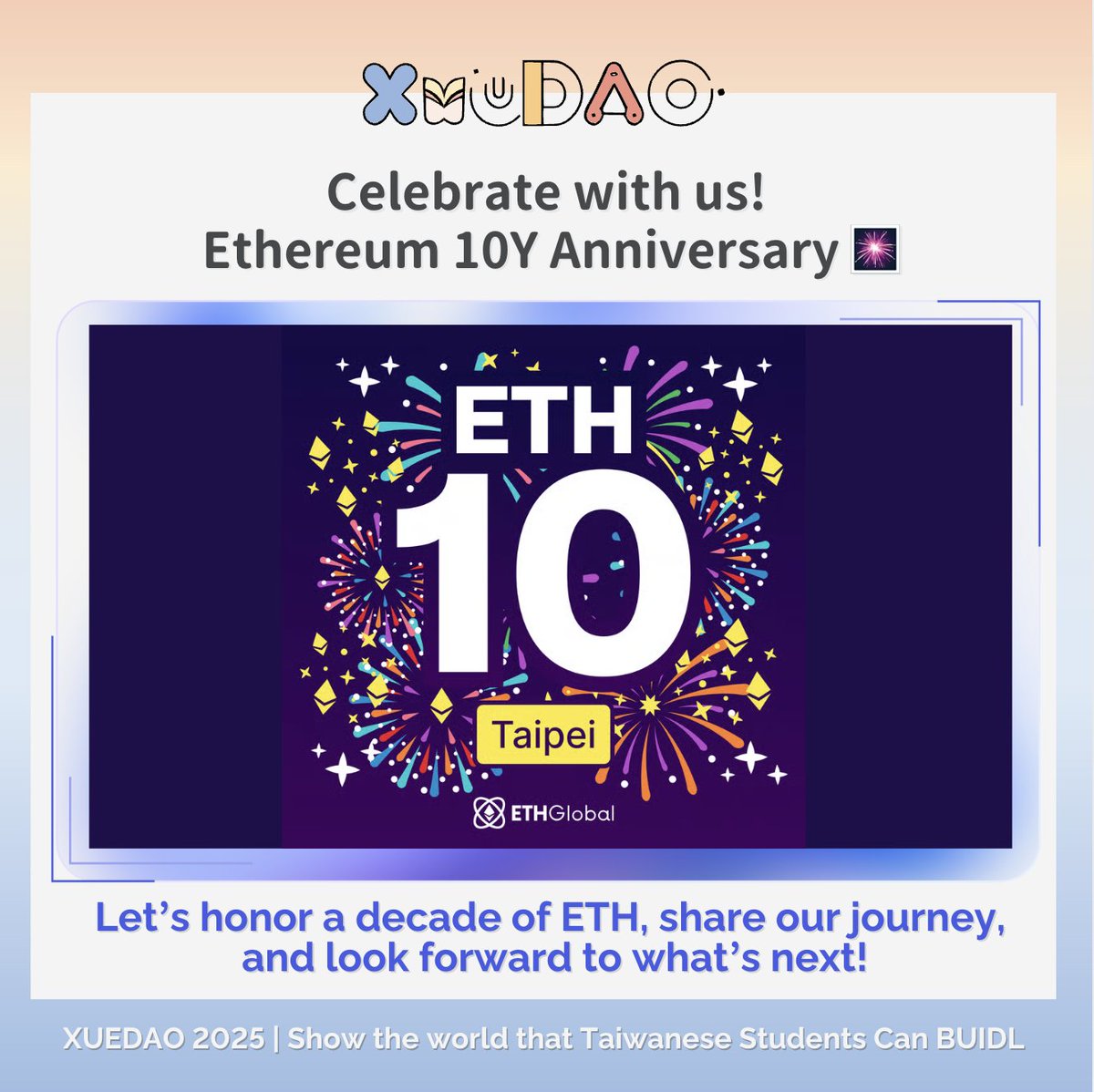 XueDAO is co-hosting the ETH's 10th Anniversary with <a href="/ETHGlobal/">ETHGlobal</a> !

It's been a decade since Ethereum revolutionized the blockchain space, and we’re celebrating this milestone in style! 🚀

Ethereum has changed the way we think about decentralized technology, smart contracts, and