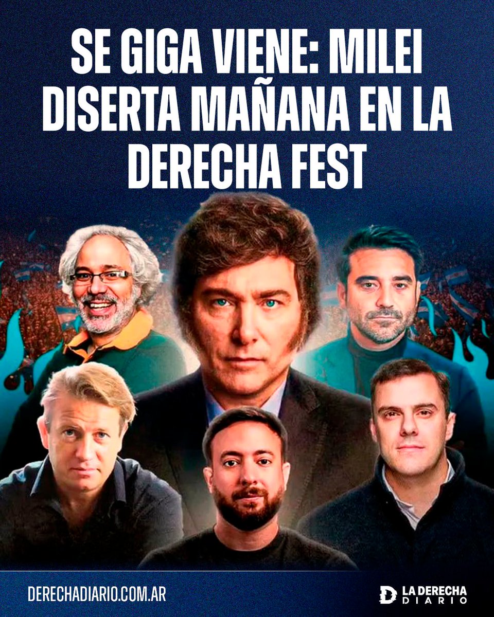 laderechadiario's tweet photo. 🚨🇦🇷 | SE GIGA VIENE: El presidente Javier Milei disertará mañana en La Derecha Fest, el evento organizado por La Derecha Diario en Córdoba que contará con la participación de Agustín Laje, el Gordo Dan, Nicolás Márquez, Javier Negre, Diego Recalde y más referentes de derecha. https://t.co/Yx5E6xYQ3t
