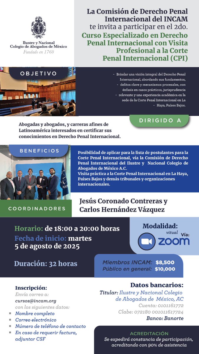Colegio de Abogados (@incam_abogados) on Twitter photo Faltan 2 semanas para que de inicio el "Curso Especializado en Derecho Penal Internacional con Visita Profesional a la Corte Penal Internacional (CPI)".
Inscríbete al correo cursos@incam.org
Costo miembros del INCAM $8,500 pesos
Costo público general $10,000 pesos
<a href="/AlberticoGS/">Dr. Albertico Guinto Sierra</a> Faltan 2 semanas para que de inicio el "Curso Especializado en Derecho Penal Internacional con Visita Profesional a la Corte Penal Internacional (CPI)".
Inscríbete al correo cursos@incam.org
Costo miembros del INCAM $8,500 pesos
Costo público general $10,000 pesos
<a href="/AlberticoGS/">Dr. Albertico Guinto Sierra</a>