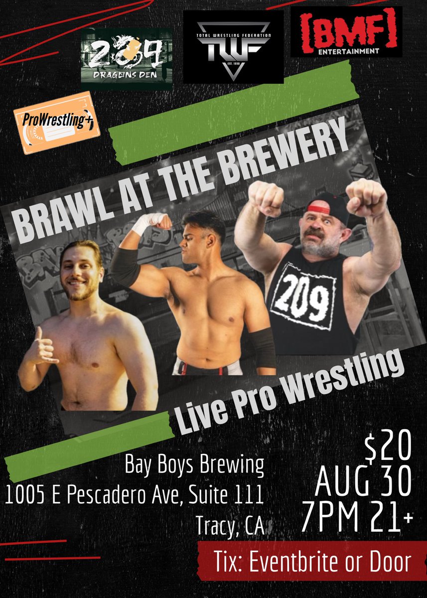 TWF Brawl at the Brewery 
Sat Aug 30, 2025
Bay Boys Brewing 
1005 E Pescadero Ave #111
Tracy, CA
7pm
$20
Ages 21+
Tix at link or door: eventbrite.com/e/twf-brawl-at…

<a href="/insidebjjMatt/">BigMF</a> <a href="/CjDirt/">CJDirt</a> <a href="/MichaelHayashi/">Michael Hayashi</a> <a href="/JakeSchuermanTV/">Jake Carlos Schuerman</a> <a href="/PWPlusTV/">ProWrestling+</a>