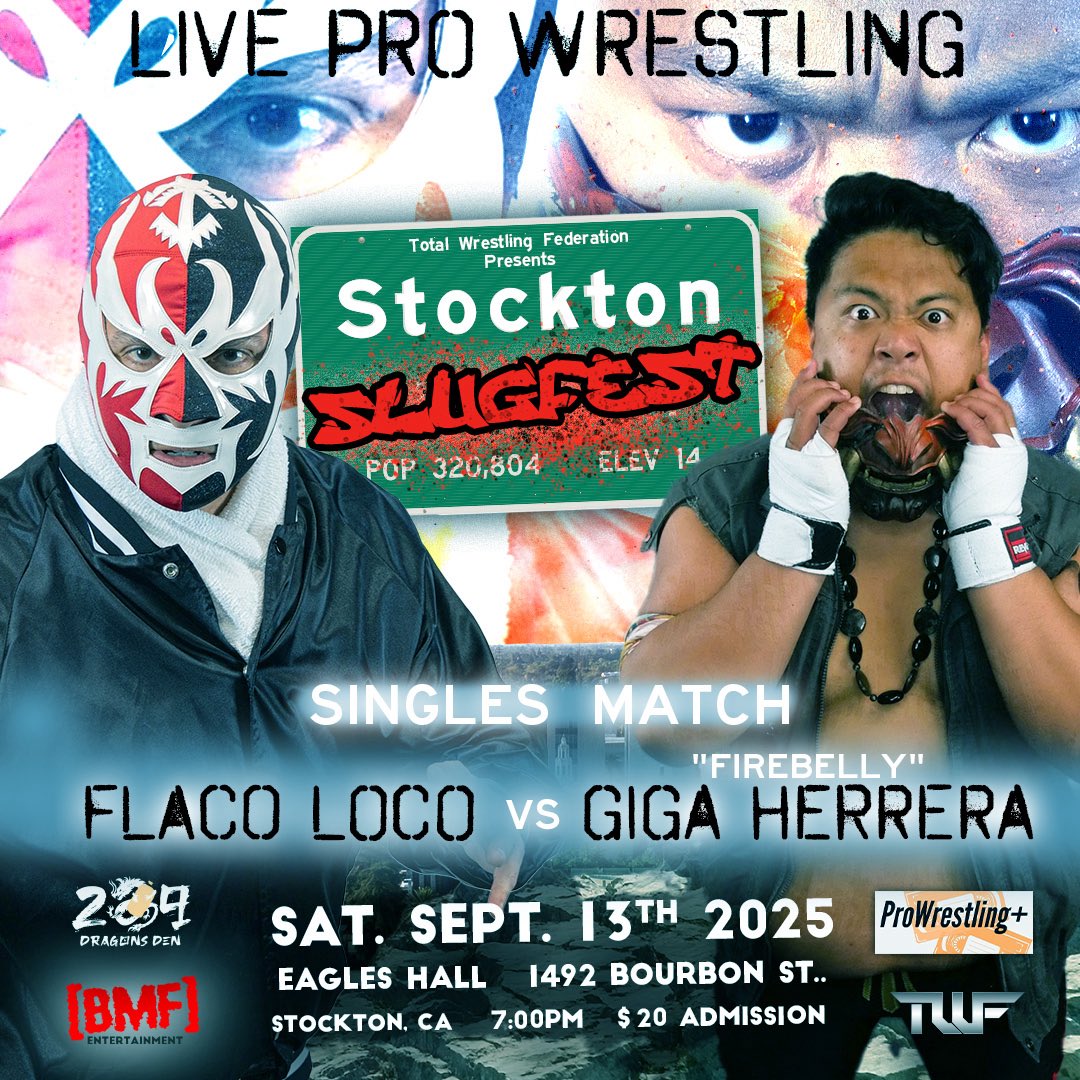 MATCH ANNOUNCEMENT: The unhinged “Firebelly” Giga Herrera has caught the attention of legendary former TWF Champion El Flaco Loco. They battle Sept 13 in Stockton. Get tix and link or door: eventbrite.com/e/twf-stockton…

<a href="/luchalibremafia/">El Flaco Loco</a> <a href="/JakeSchuermanTV/">Jake Carlos Schuerman</a> <a href="/PWPlusTV/">ProWrestling+</a>