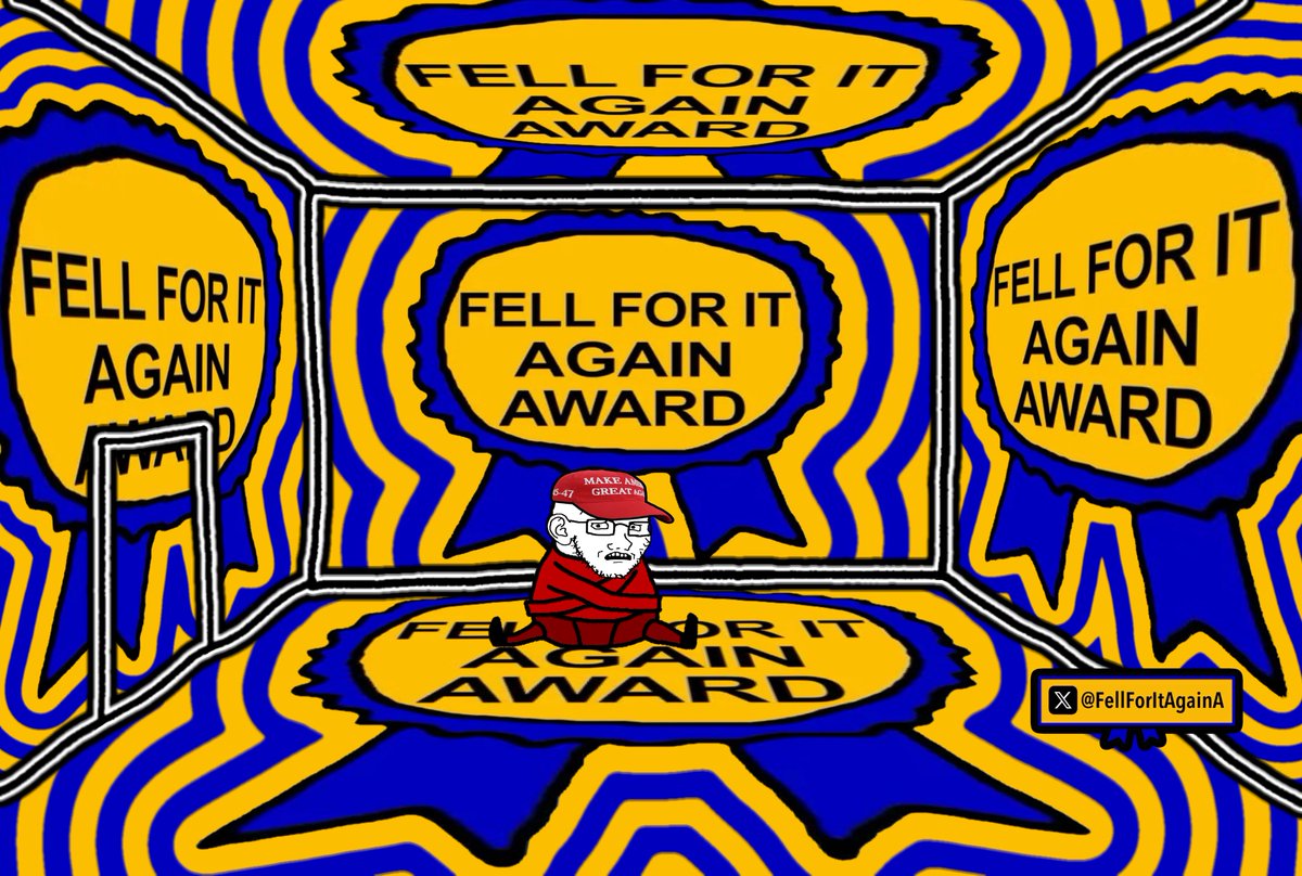 Fell For It Again Award 🎖️ (@FellForItAgainA) on X