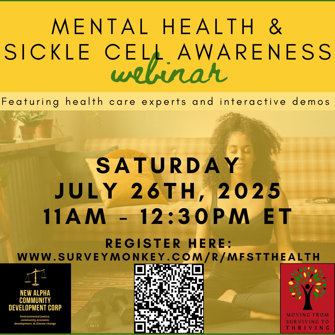 Learn more about mental health and sickle cell awareness!!

Join us for a free webinar with health experts, wellness demos, and discussions to help you thrive.

DATE: Saturday, July 26th
TIME: 11AM - 12:30PM ET
Register at surveymonkey.com/r/mfstthealth

Scan the QR code to sign up!