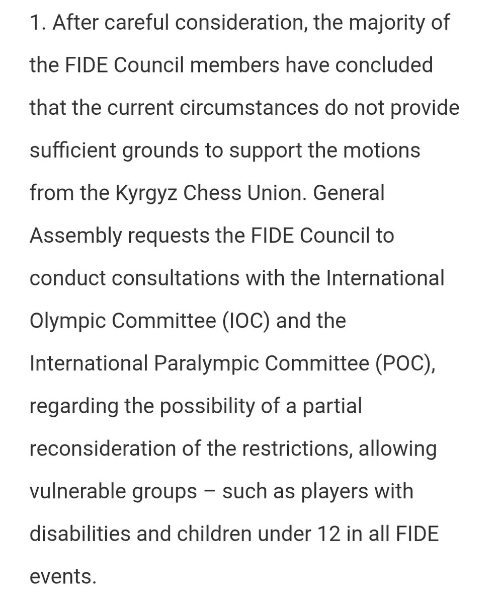 PHChess's tweet image. The FIDE General Assembly voted for the below:
Allowing the Russian 🇷🇺 female team back in official championships seems a direct breach of a General Assemble decision.
Unless FIDE argues that women is a vulnerable group 😐
fide.com/key-decisions-…