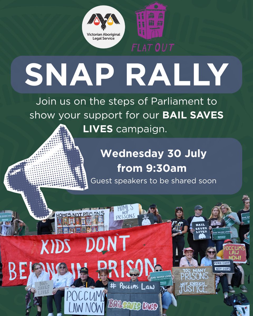 The Victorian Aboriginal Legal Service are hosting a Snap Rally to support the Bail Saves Lives campaign on Wednesday 30th July on the steps of Parliament.
See below for more details and how to join them.