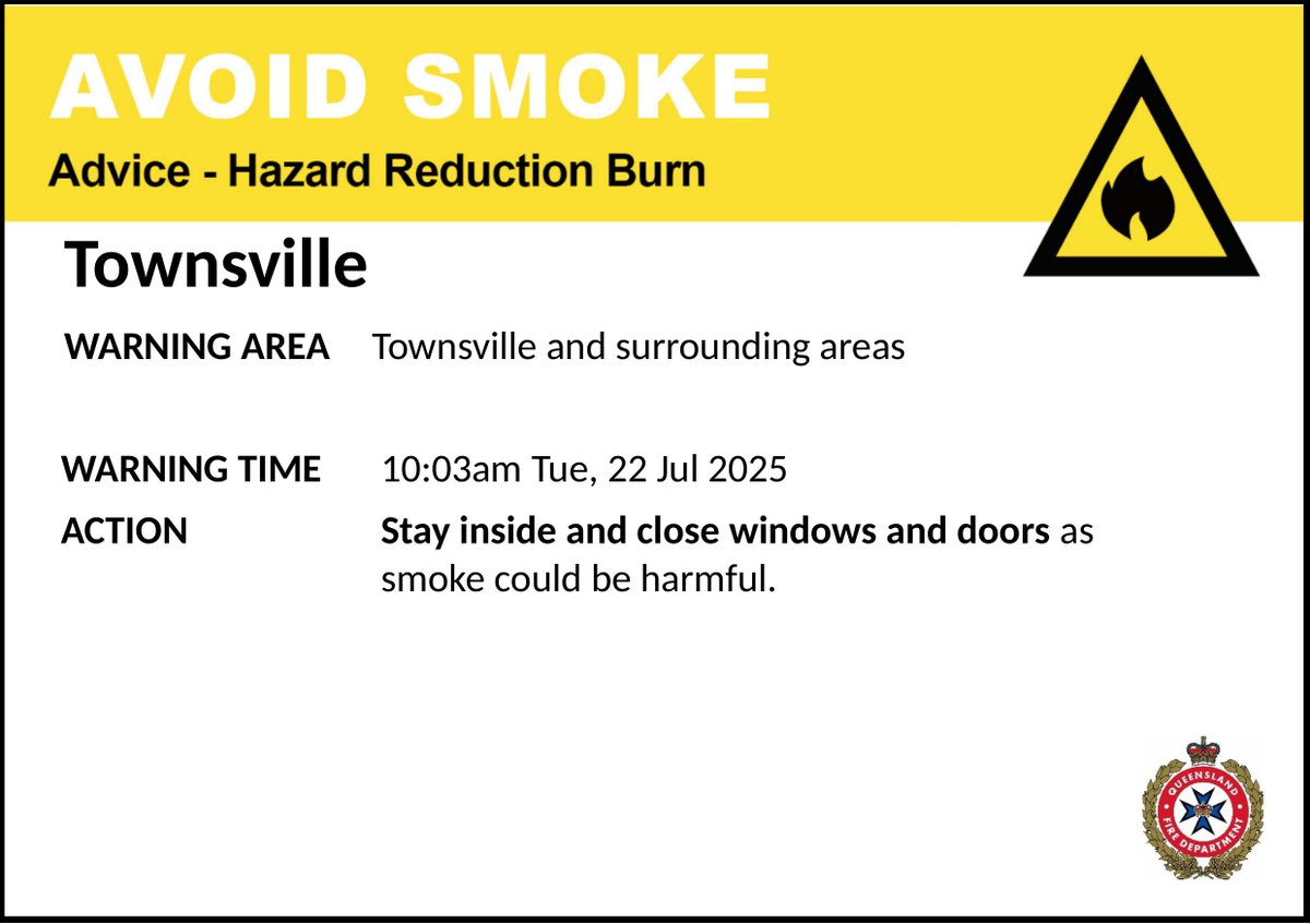 QldFireDept's tweet image. AVOID SMOKE (HAZARD REDUCTION BURN) - Townsville - fire as at 10:03am Tuesday, 22 July 2025
For all current warnings, updates and mapping go to fire.qld.gov.au/Current-Incide…