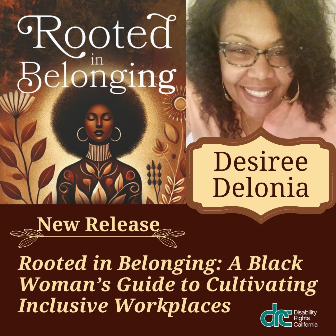 DisabilityCA's tweet image. DRC's nationally recognized Director of Diversity, Equity, Inclusion, and Access (DEIA) Desiree Delonia recently released her first book, "Rooted in Belonging: A Black Woman's Guide to Cultivating Inclusive Workplaces." Desiree is an incredible leader at DRC, who has come up…