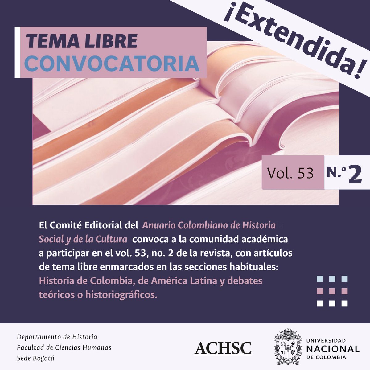 anuhisto_fchbog's tweet image. 📣¡Ampliamos nuestra convocatoria de tema libre para el vol. 53, no. 2!
🌎Recibimos contribuciones en inglés, español y portugués.
✍🏽Las secciones de tema libre incluyen: Colombia, América Latina, debates historiográficos y teoría.
📜Envíos: revistas.unal.edu.co/index.php/achs…