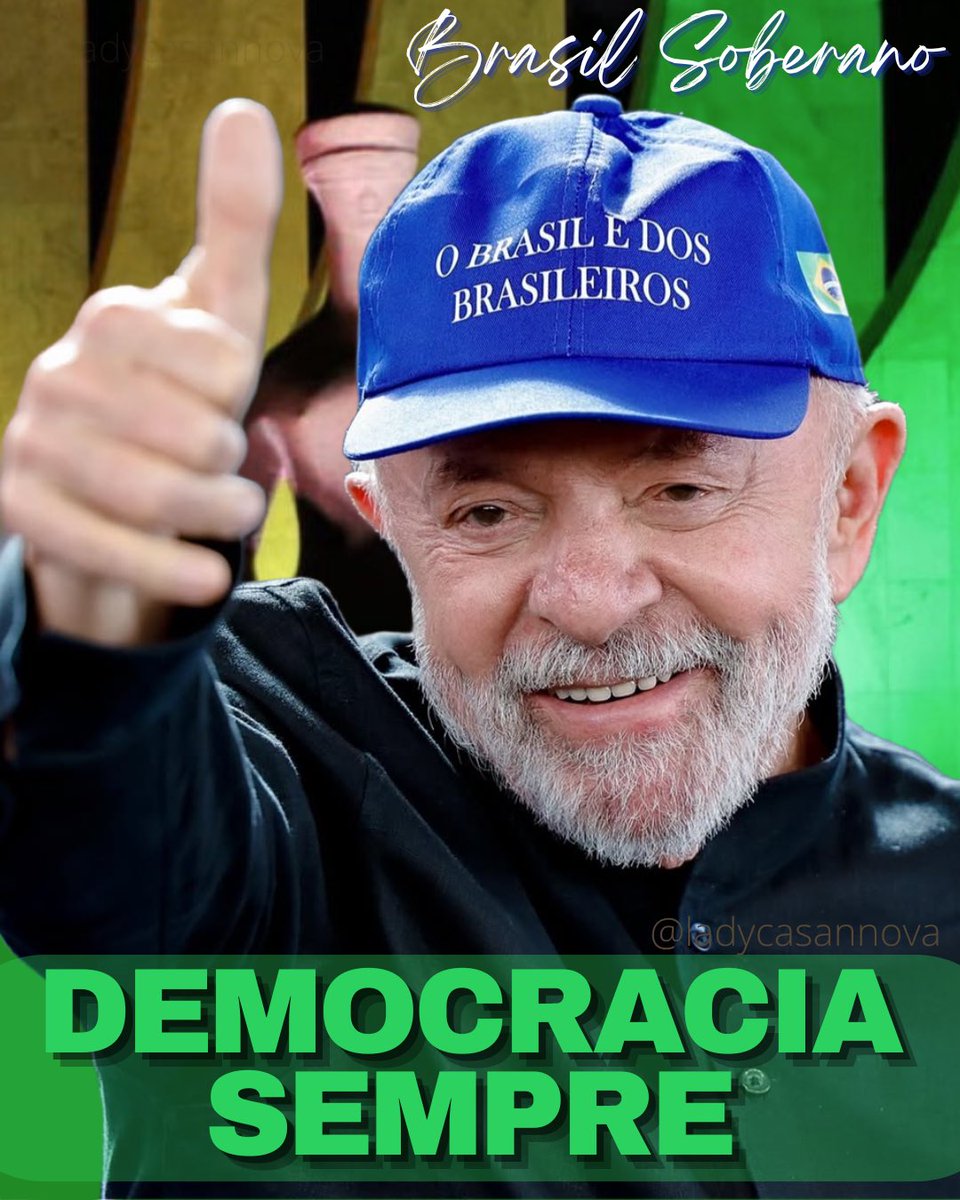 LadyCasannova's tweet image. O Brasil é Soberano 🇧🇷
Temos presidente de verdade!
@LulaOficial 
Chuva de Lula 🚩🚩🚩
Democracia Sempre 
#LulaPresidente2026 
Estou com Lula 
EU APOIO O STF
Chega de Fake News 
Reaja Brasil, vote 13 em 2026 
Não é censura é querer dar golpe novamente!