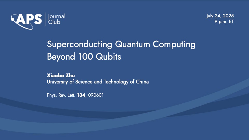 PhysRevLett's tweet image. #PRLjournalclub
Please join us on Thursday, July 24th, 9p EDT for a live discussion with the authors of:
"Establishing a New Benchmark in Quantum Computational Advantage with 105-qubit Zuchongzhi 3.0 Processor"
go.aps.org/44UlYeg
Free Registration: go.aps.org/45aKKYV