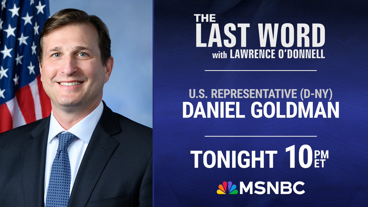 TheLastWord's tweet image. TONIGHT: Congressman @danielsgoldman joins @Lawrence on The #LastWord. Tune in!